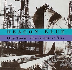 Deacon Blue - Our Town - Volume.ro