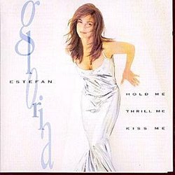 Gloria Estefan - Hold Me, Thrill Me, Kiss Me - Volume.ro