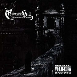 Cypress Hill - III (Temples of Boom) - Volume.ro