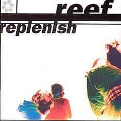 Reef - Replenish