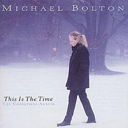 Michael Bolton - This Is the Time - The Christmas Album - Volume.ro