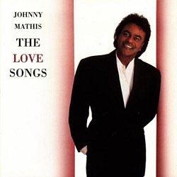 Johnny Mathis - The Love Songs - Volume.ro