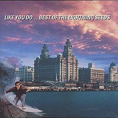 The Lightning Seeds - Like You Do...