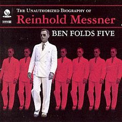 Ben Folds Five - The Unauthorized Biography Of Reinhold..