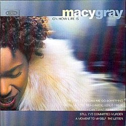 Macy Gray - On How Life Is - Volume.ro