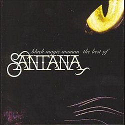 Santana - Black Magic Woman - Volume.ro