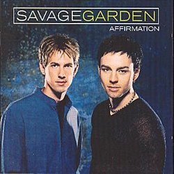 Savage Garden - Affirmation - Volume.ro