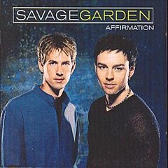 Savage Garden - Affirmation