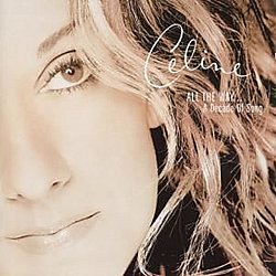 Celine Dion - All The Way... - Volume.ro