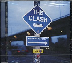 The Clash - From Here To Eternity - Volume.ro