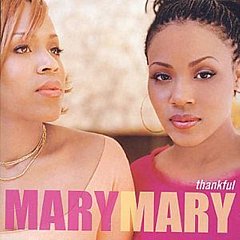 Mary Mary - Thankful