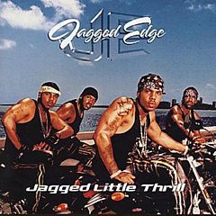 Jagged Edge - Jagged Little Thrill