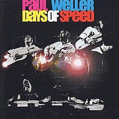 Paul Weller - Days Of Speed
