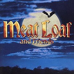 Meat Loaf - Meat Loaf And Friends