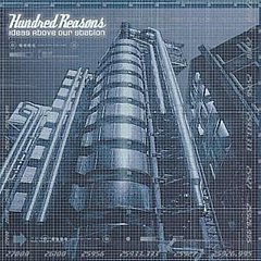 Hundred Reasons - Ideas Above Our Station