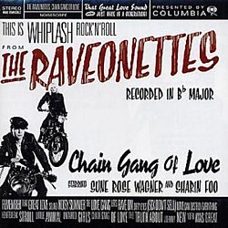 Raveonettes - Chain Gang of Love - Volume.ro
