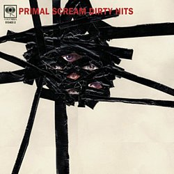 Primal Scream - Dirty Hits - Volume.ro