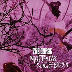 The Coral - Nightfreak and the Sons of Becker - Volume.ro