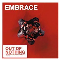 Embrace - Out of Nothing - Volume.ro
