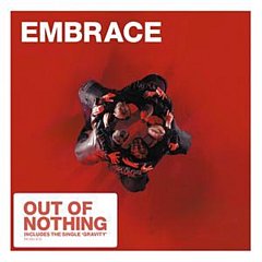 Embrace - Out of Nothing