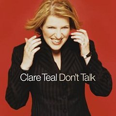 Clare Teal - Don't Talk