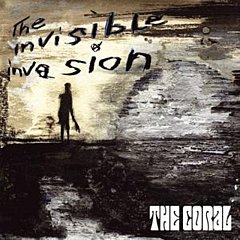 The Coral - The Invisible Invasion