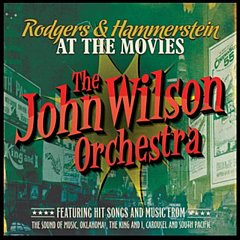 John Wilson Orchestra - Rodgers & Hammerstein at the Movies