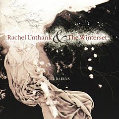 Rachel Unthank And The Winterset - The Bairns