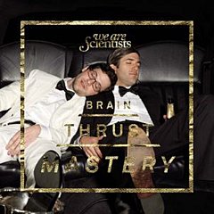 We Are Scientists - Brain Thrust Mastery
