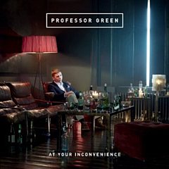 Professor Green - At Your Inconvenience