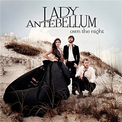 Lady Antebellum - Own the Night - Volume.ro