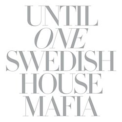 Swedish House Mafia - Until One - Volume.ro