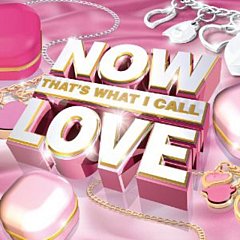 Various Artists - Now That's What I Call Love!