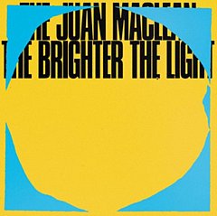 The Juan MacLean - The Brighter the Light