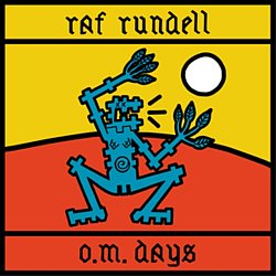 Raf Rundell - O.M. Days - Volume.ro