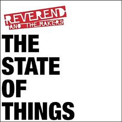Reverend and the Makers - The State of Things - Volume.ro