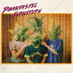 Phantastic Ferniture - Phantastic Ferniture - Volume.ro
