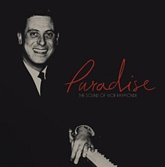 Ivor Raymonde - Paradise - The Sound of Ivor Raymonde