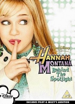 Hannah Montana: Behind the Spotlight 2006 DVD - Volume.ro