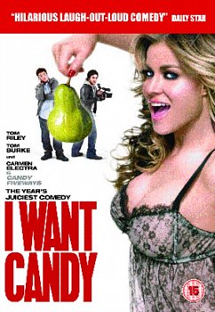 I Want Candy 2007 DVD - Volume.ro