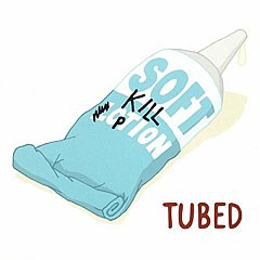 Soft Kill Option - Tubed