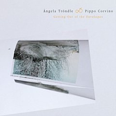 Angela Trondle and Pippo Corvino - Getting Out of the Envelopes