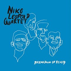 Niko Leopold Quartet - Breakdown of Reality