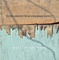 Georg Graewe Franz Koglmann Quintet - West of the Moon