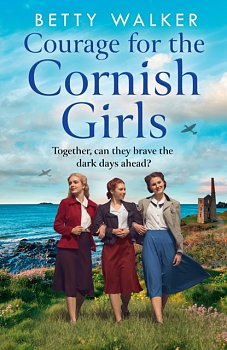 Courage for the Cornish Girls : Book 3 - Volume.ro