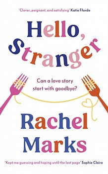 Hello, Stranger : a romantic, relatable and unforgettable love story - Volume.ro