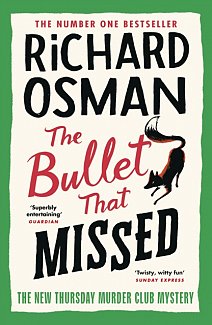 The Bullet That Missed : (The Thursday Murder Club 3)