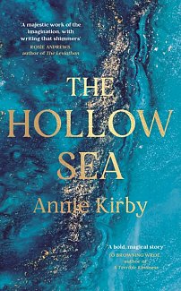 The Hollow Sea : The unforgettable and mesmerising debut about identity, grief and mythology