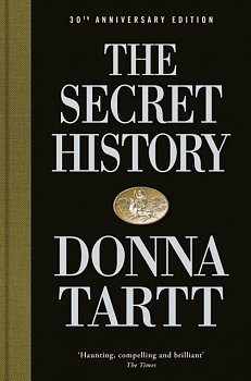 The Secret History : 30th anniversary edition - Volume.ro