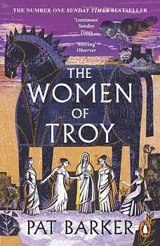 The Women of Troy : The Sunday Times Number One Bestseller - Volume.ro